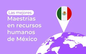 Maestrías en recursos humanos en México